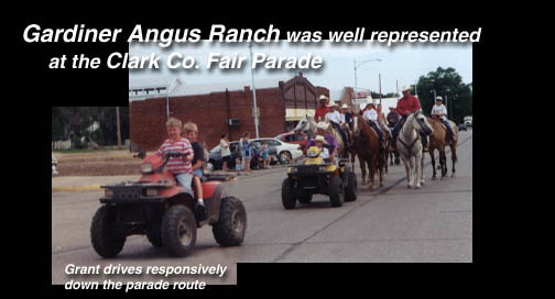 Gardiner Angus Ranch was well represented at the Clark Co. Fair Parade. Grant drives responsibly down the parade route in his four wheeler.